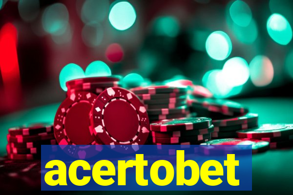 acertobet