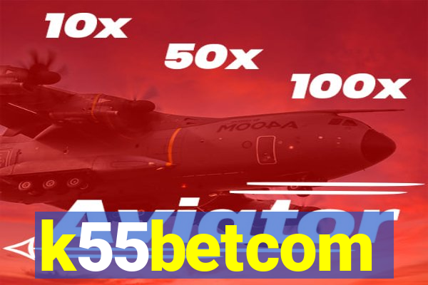 k55betcom