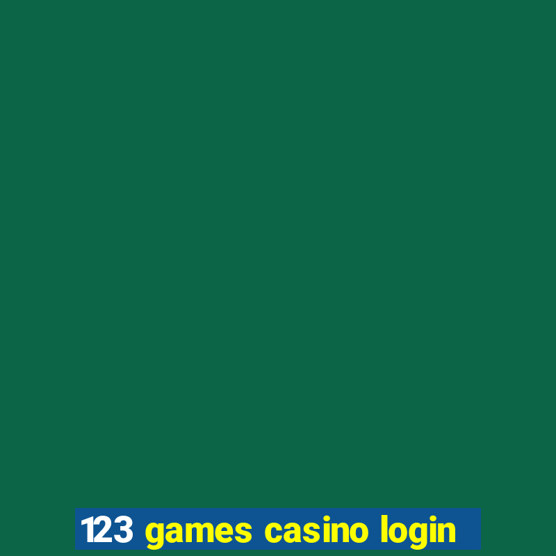 123 games casino login