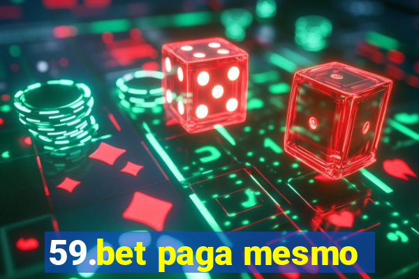 59.bet paga mesmo