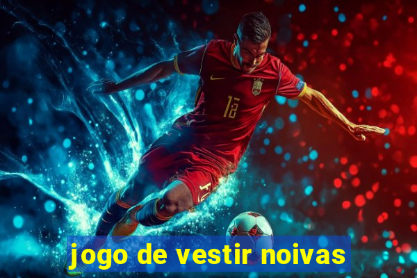 jogo de vestir noivas