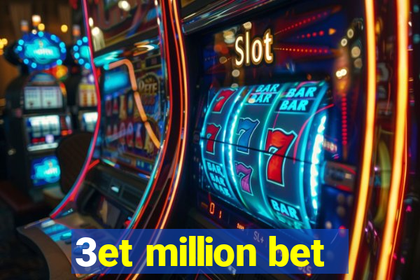 3et million bet