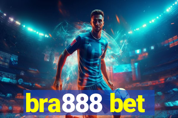 bra888 bet