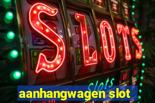 aanhangwagen slot