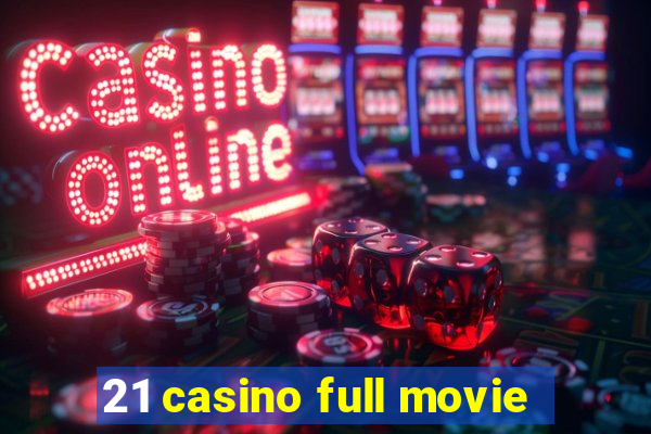 21 casino full movie