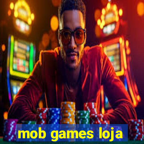 mob games loja