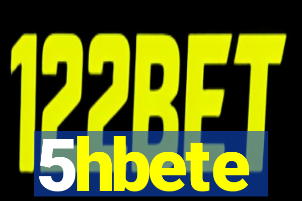 5hbete