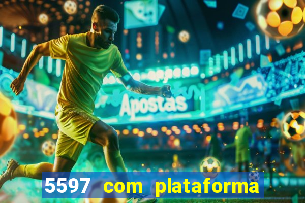 5597 com plataforma de jogos