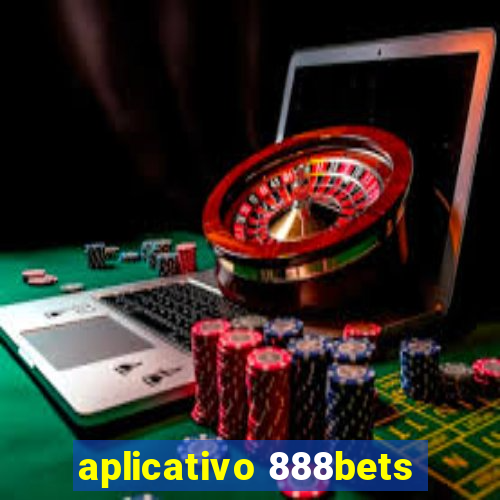 aplicativo 888bets