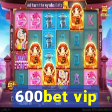 600bet vip