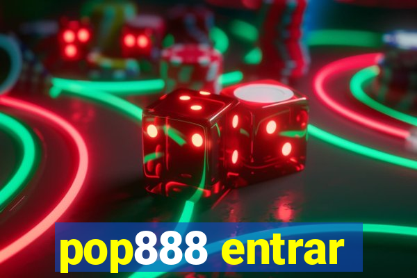 pop888 entrar