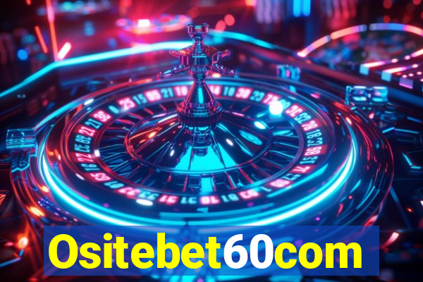 Ositebet60com