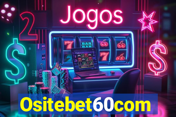 Ositebet60com