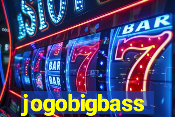 jogobigbass