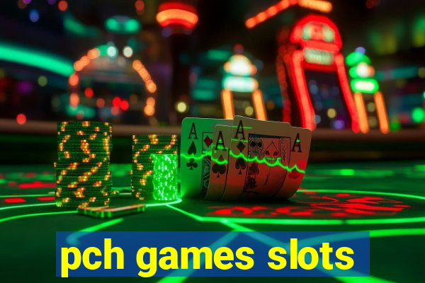 pch games slots