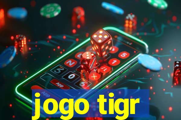 jogo tigr