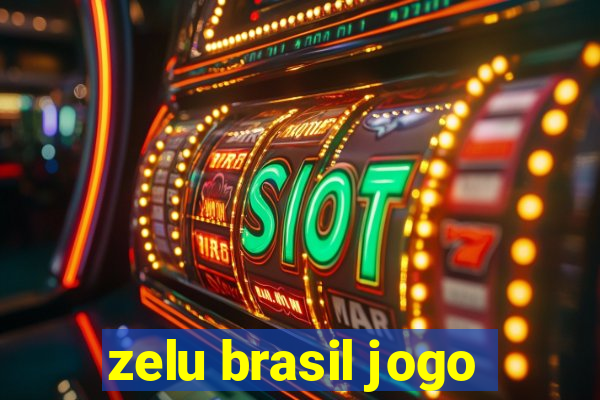 zelu brasil jogo