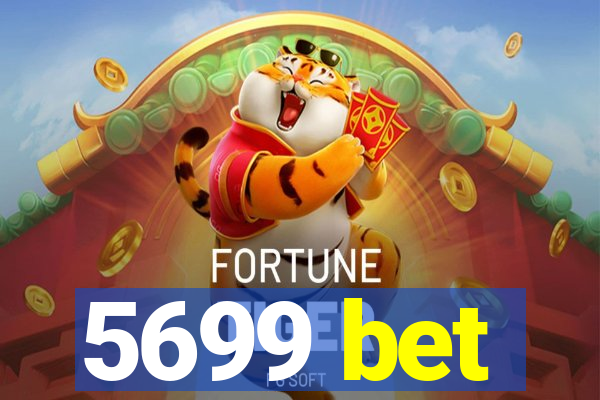 5699 bet