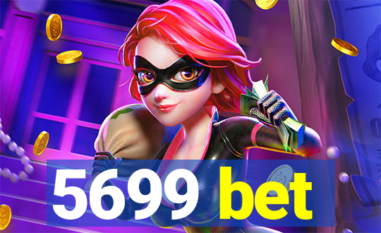 5699 bet