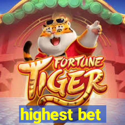 highest bet