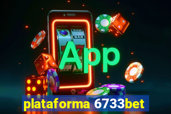 plataforma 6733bet