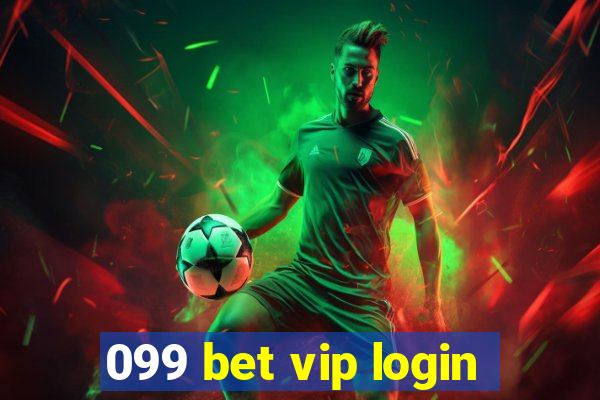 099 bet vip login