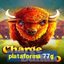 plataforma 77g