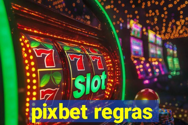 pixbet regras