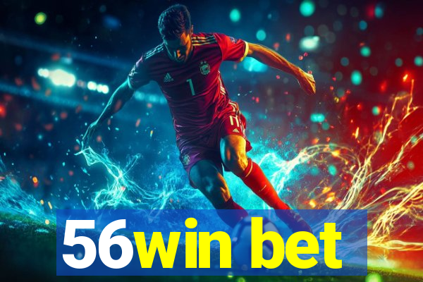 56win bet