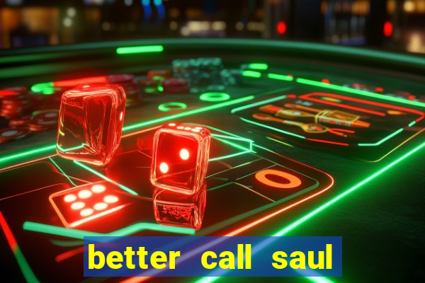 better call saul torrent dublado