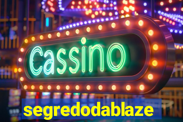 segredodablaze