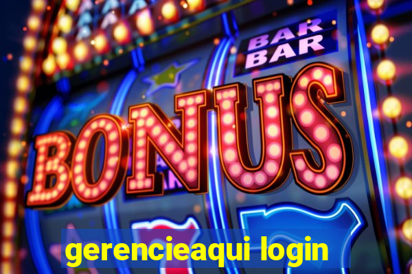 gerencieaqui login