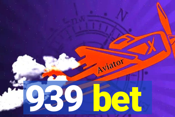 939 bet