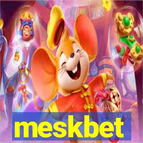 meskbet