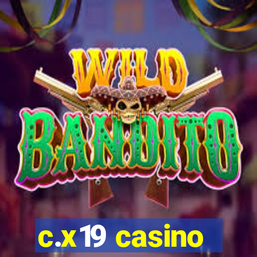 c.x19 casino