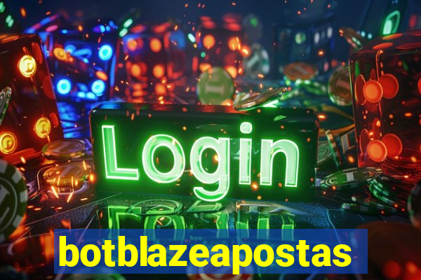 botblazeapostas