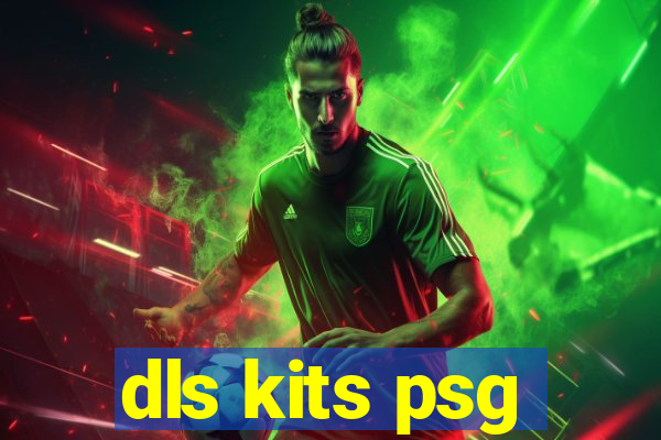 dls kits psg