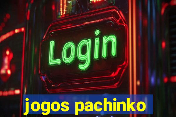 jogos pachinko