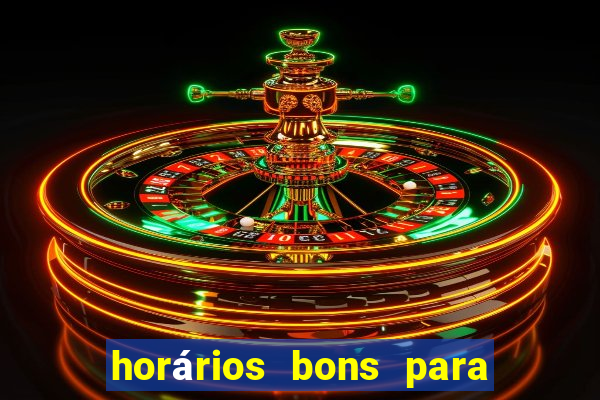 horários bons para jogar fortune tiger