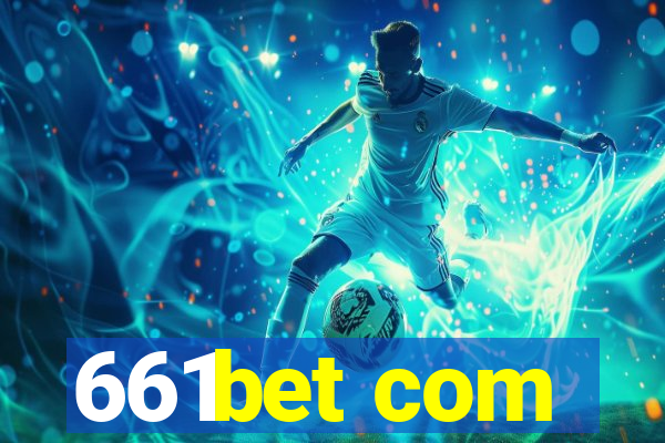 661bet com