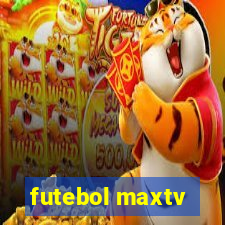 futebol maxtv