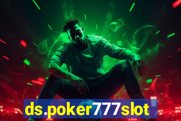 ds.poker777slots.com