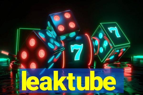 leaktube