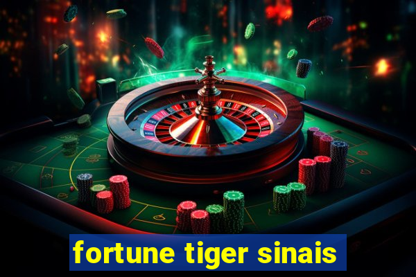 fortune tiger sinais