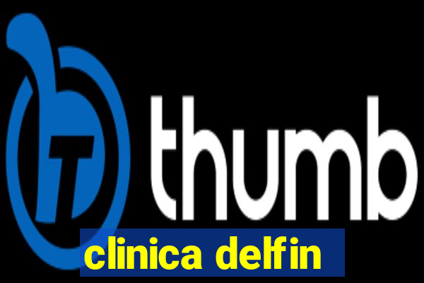 clinica delfin