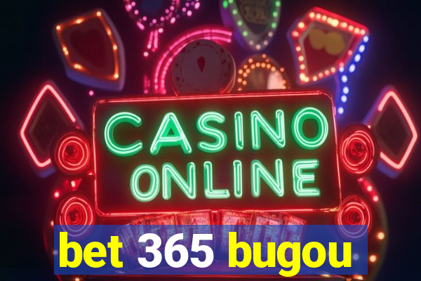 bet 365 bugou