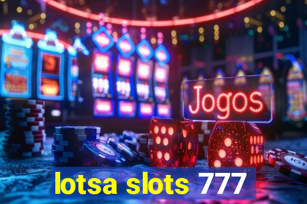 lotsa slots 777