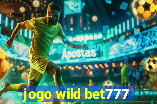 jogo wild bet777