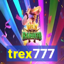 trex777