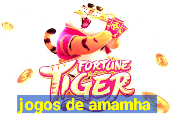 jogos de amamha